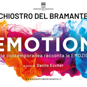 Emotion | Chiostro del Bramante